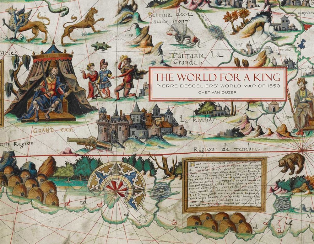 The World For a King: Pierre Desceliers' Map of 1550
