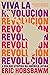 Viva la revolución: A era das utopias na América Latina (Portuguese Edition)