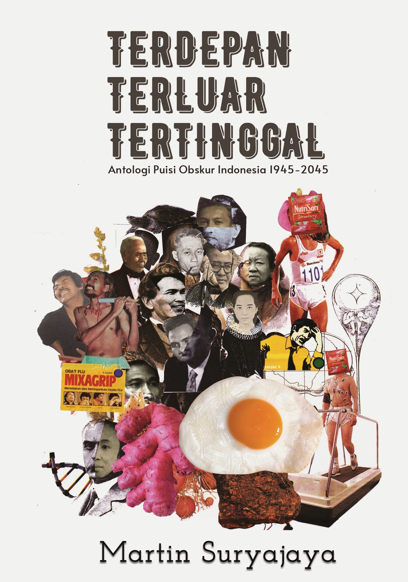 Terdepan, Terluar, Tertinggal: Antologi Puisi Obskur Indonesia 1945-2045
