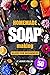 Homemade Soap Making by Carrie Ellis