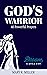 God's Warrior by Mary R. Miller