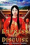 Empress in Disguise by Amanda   Roberts