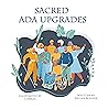Sacred ADA Upgrades (Good News Children's Books)