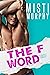 The F Word A Best Friend's Baby Romance (The Line Up Book 3) by Misti Murphy