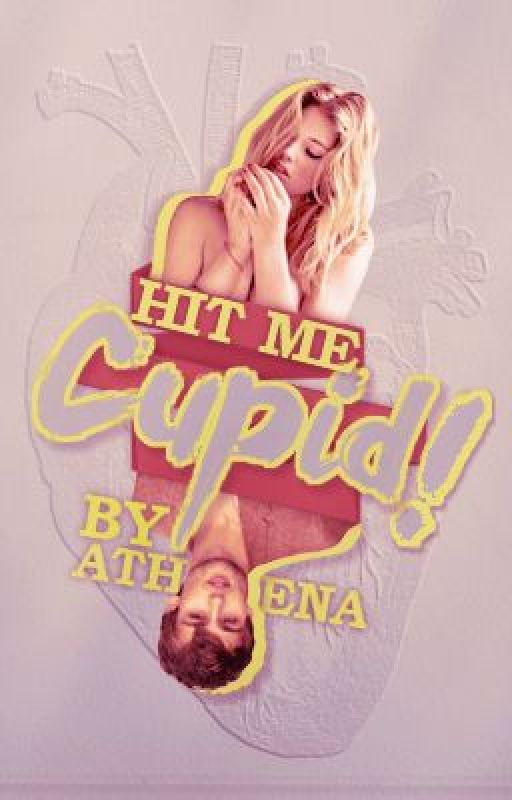 Hit me, Cupid!
