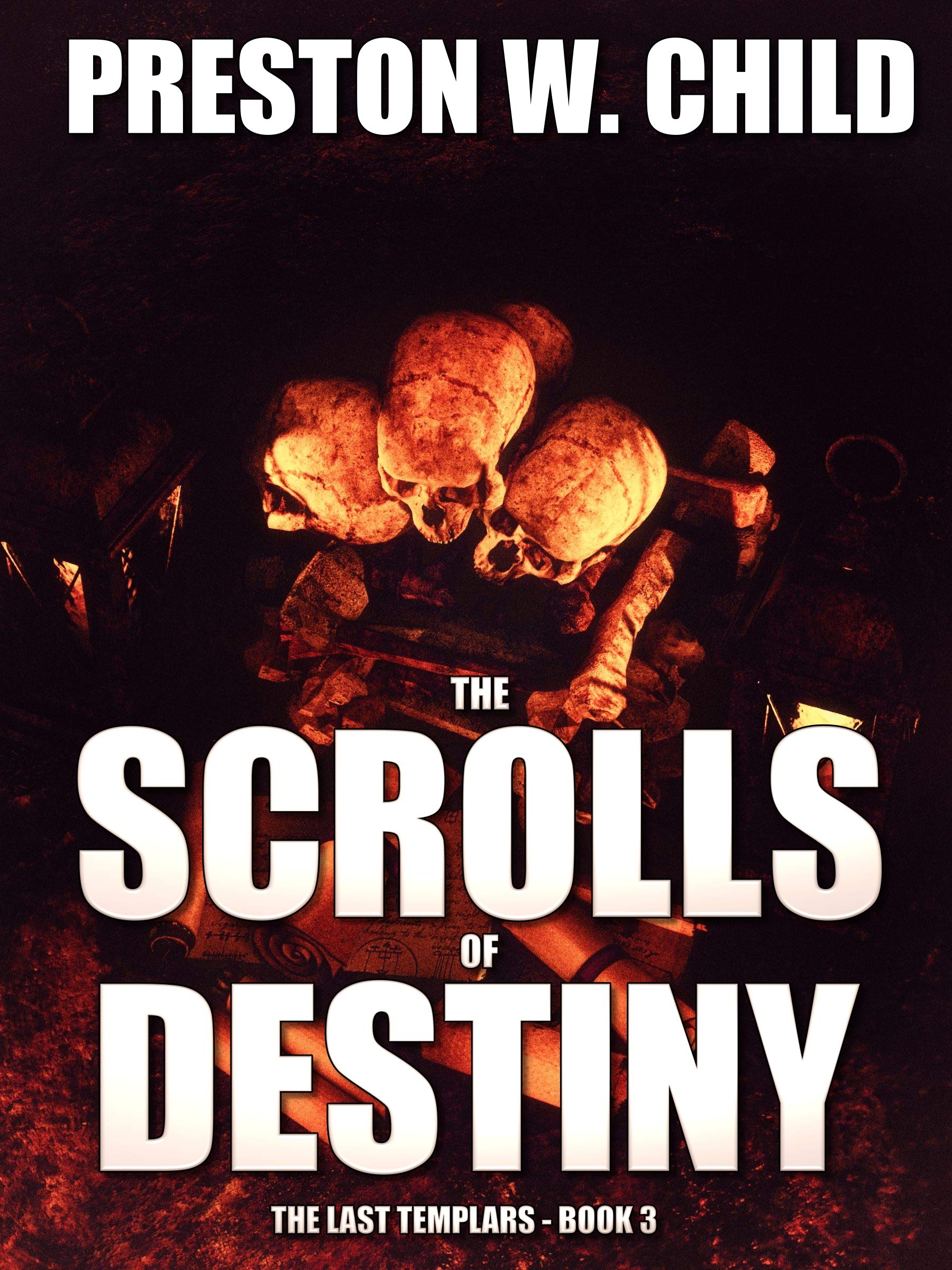 The Scrolls of Destiny (The Last Templars #3)