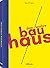 Das wahre Bauhaus. Wie eine...