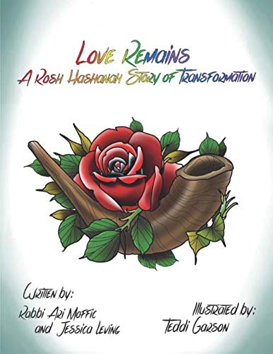 Love Remains: A Rosh Hashanah Story of Transformation (Paperback)