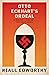 Otto Eckhart's Ordeal: Himm...