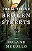 From These Broken Streets