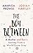 The Boy Between: A Mother and Son’s Journey From a World Gone Grey