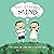 My Strong Mind III: A children's book about setting goals, perseverance, commitment, GRIT, focus and self-motivation. Ideal for kids age 5, 6 or 7 (Social Skills & Mental Health for Kids 3)