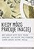 Kiedy mózg pracuje inaczej. ADHD, alkoholizm, autyzm, déjà vu, dyslekcja, leworęczność, słuch absolutny, pamięć fotograficzna, sezonowe zaburzenie afektywne, synestezja