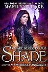 Shade and the Vampires of Romania by Marilyn Peake