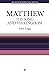 WCS Matthew - The King and His Kingdom (Welwyn Commentary Series)