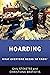 Hoarding: What Everyone Nee...