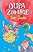 Oupa Zombie (Afrikaans Edition)