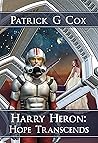 Hope Transcends (Harry Heron #6)