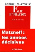 Elie et Phaéton: Journal 1970-1973