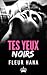 Tes Yeux Noirs