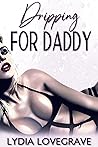 Dripping For Dadd...