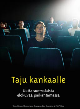 Taju kankaalle : uutta suomalaista elokuvaa paikantamassa