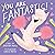 You Are Fantastic! (A Hello...