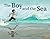 The Boy and the Sea