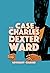 The Case of Charles Dexter Ward (Weird Fiction)