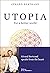 Utopia: For a Better World