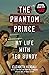 The Phantom Prince by Elizabeth Kendall