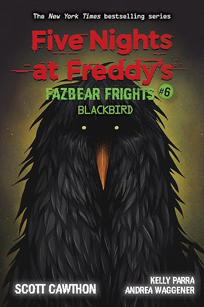 Blackbird (Five Nights at Freddy’s: Fazbear Frights, #6)