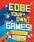 Code Your Own Games!: 20 Games to Create with Scratch