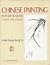 Chinese Painting in Four Seasons: A Manual of Aesthetics and Techniques