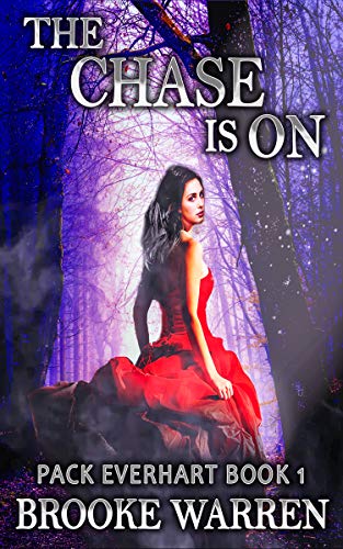 The Chase Is On (Pack Everhart, #1)