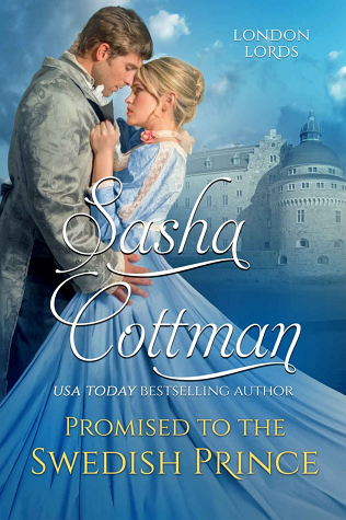 Promised to the Swedish Prince (London Lords #2)