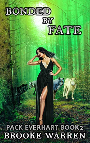 Bonded By Fate (Pack Everhart, #2)