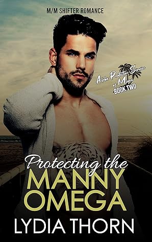 Protecting the Manny Omega (Alpha Protection Service of Miami #2)
