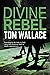 Divine Rebel