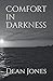 Comfort in Darkness
