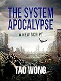 A New Script: A System Apocalypse short story