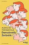 Demokratik Zorbalık by Alexis de Tocqueville