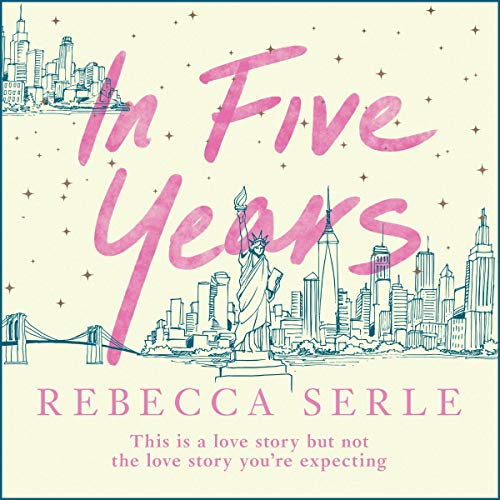 In Five Years: A Novel