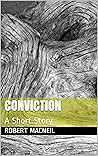 Conviction: A Short Story