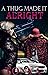 A Thug Made It Alright by Tonya Williams