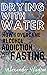 Drying With Water: How I Ov...