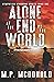 Alone at the End of the World (Sympatico Syndrome World)