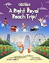 A Right Royal 'Roach Trip: Children's Adventure Series (Book 2) (The Little Cockroach)