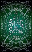 A Girl of Silver & Snow