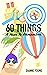 60 Things by Dianne Young